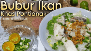 Bubur Ikan Khas Pontianak: Lezat dan Menggugah Selera